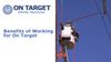 Benefits of Working for On Target